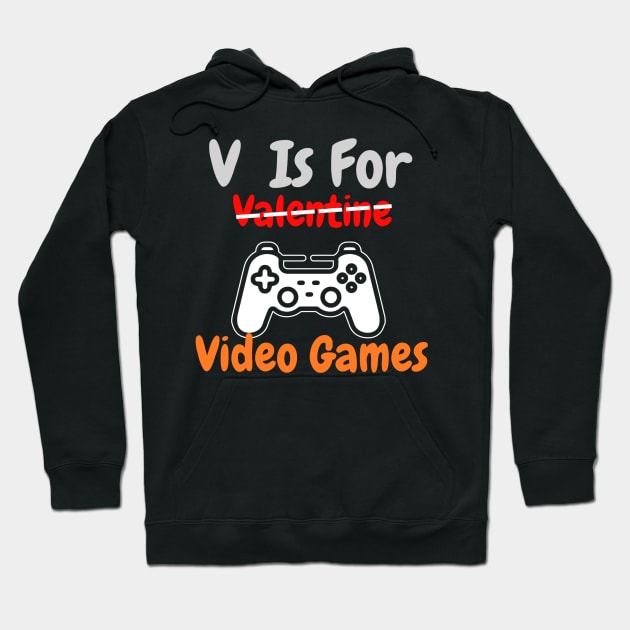 V Is For Video Games Funny Valentine Hoodie by HALLSHOP